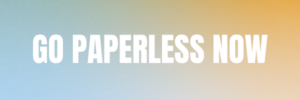 Go Paperless Now