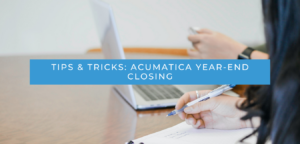 Acumatica Year-End Close