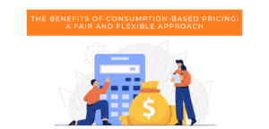 Blog 7 Consumption-Based Pricing